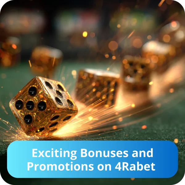 Exciting Bonuses and Promotions on 4Rabet